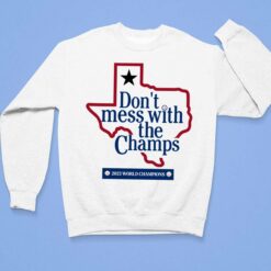 Don't Mess With The Champs Shirt $19.95