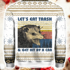 Let’s Eat Trash Get Hit By A Car Opossum Ugly Christmas Sweater $41.95