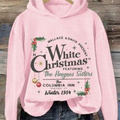 White Christmas Featuring The Haynes Sister Sweatshirt, Hoodie $39.95