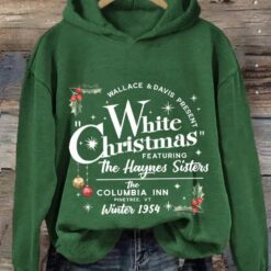 White Christmas Featuring The Haynes Sister Sweatshirt, Hoodie $39.95
