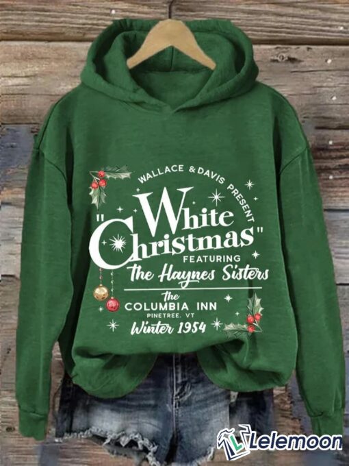 White Christmas Featuring The Haynes Sister Sweatshirt, Hoodie $39.95
