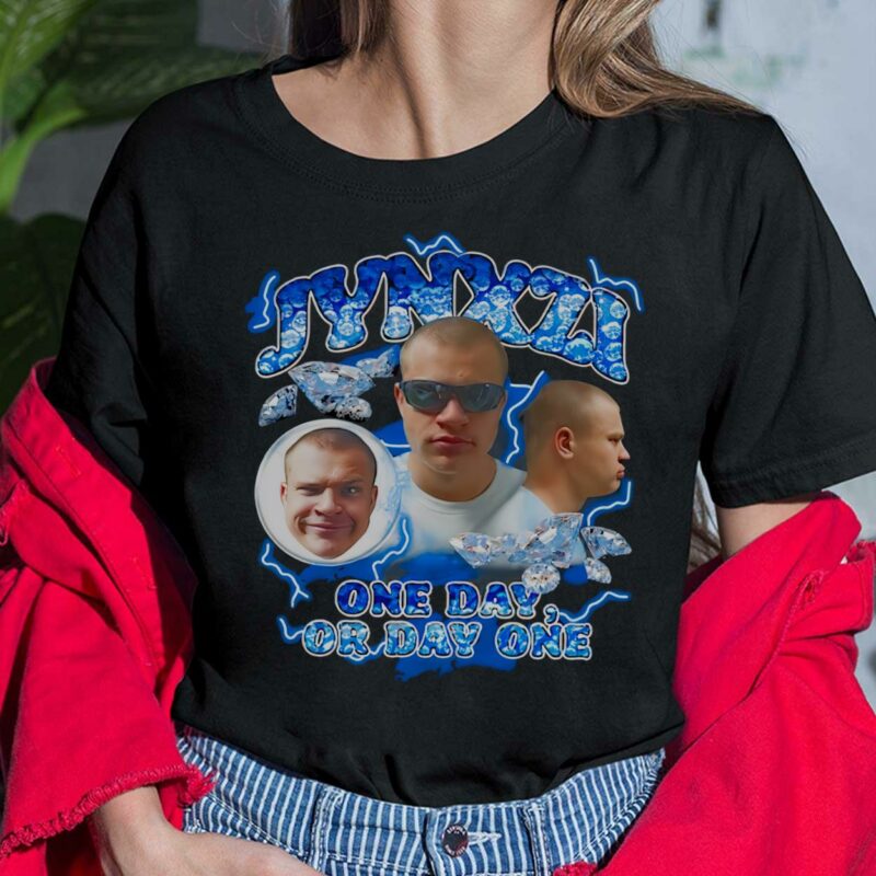 Jynxzi Face One Day Or Day One Shirt - Lelemoon