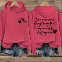 She Overcame Everything That Was Meant To Destroy Her Printed Sweatshirt, Hoodie $44.95