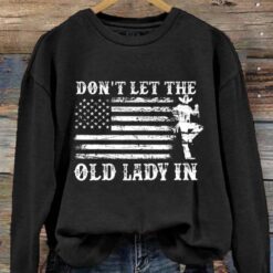 Women's Don't Let The Old Lady In Sweatshirt $30.95