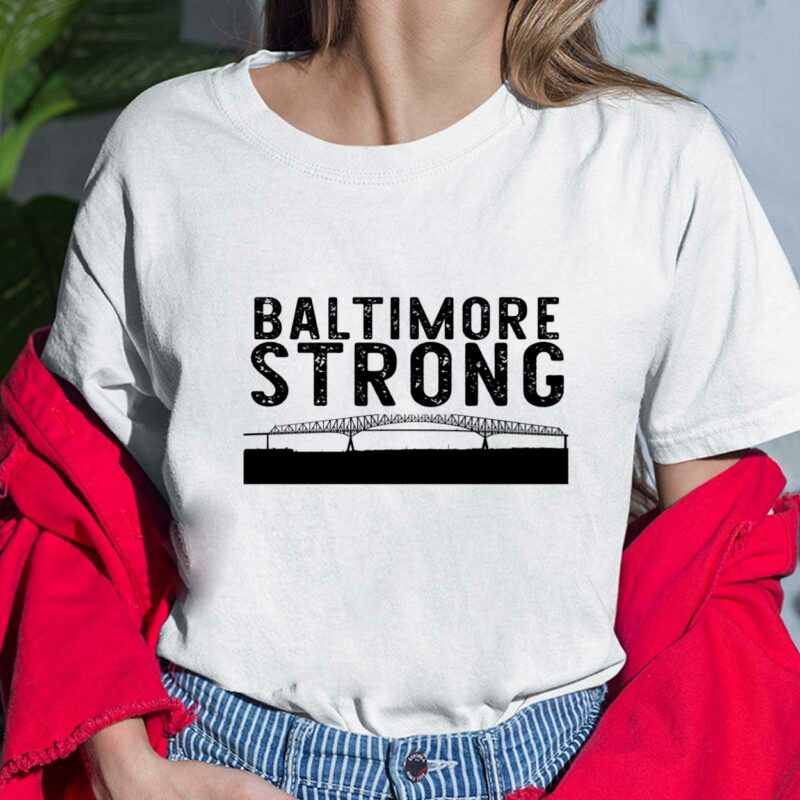 Baltimore Key Bridge Stay Strong Shirt $19.95