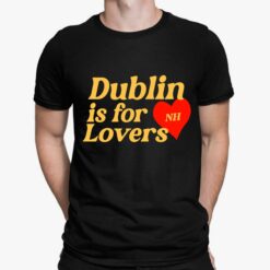 Dublin Is For Lovers Hoodie $19.95
