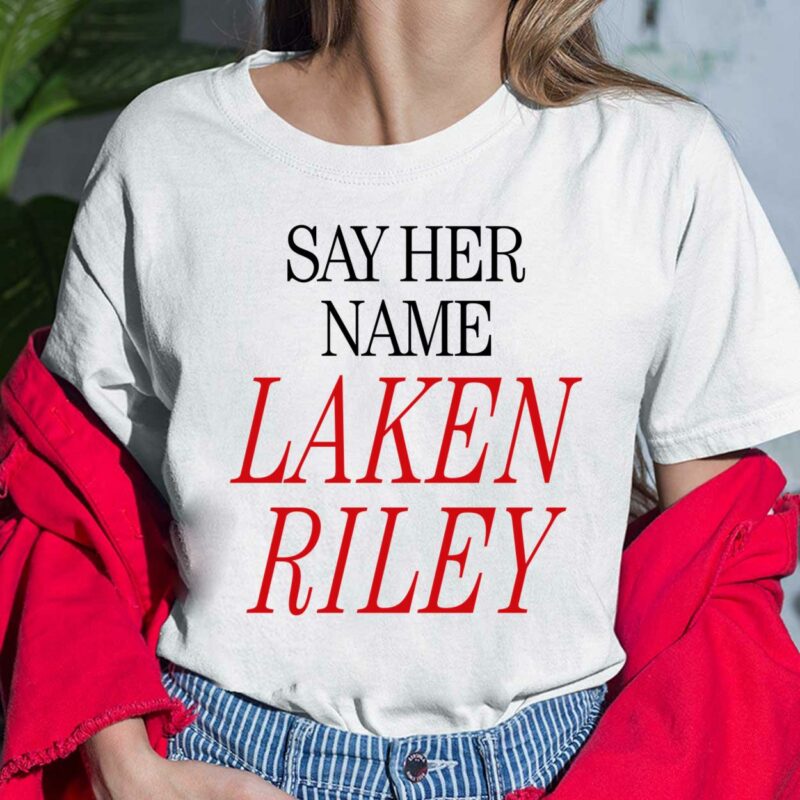 Marjorie Taylor Greene Say Her Name Laken Riley Shirt $19.95