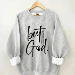 But God There are No Way But God Made A Way shirt $19.95