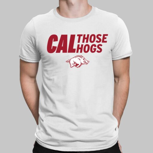 Arkansas Cal Those Hogs Shirt $19.95