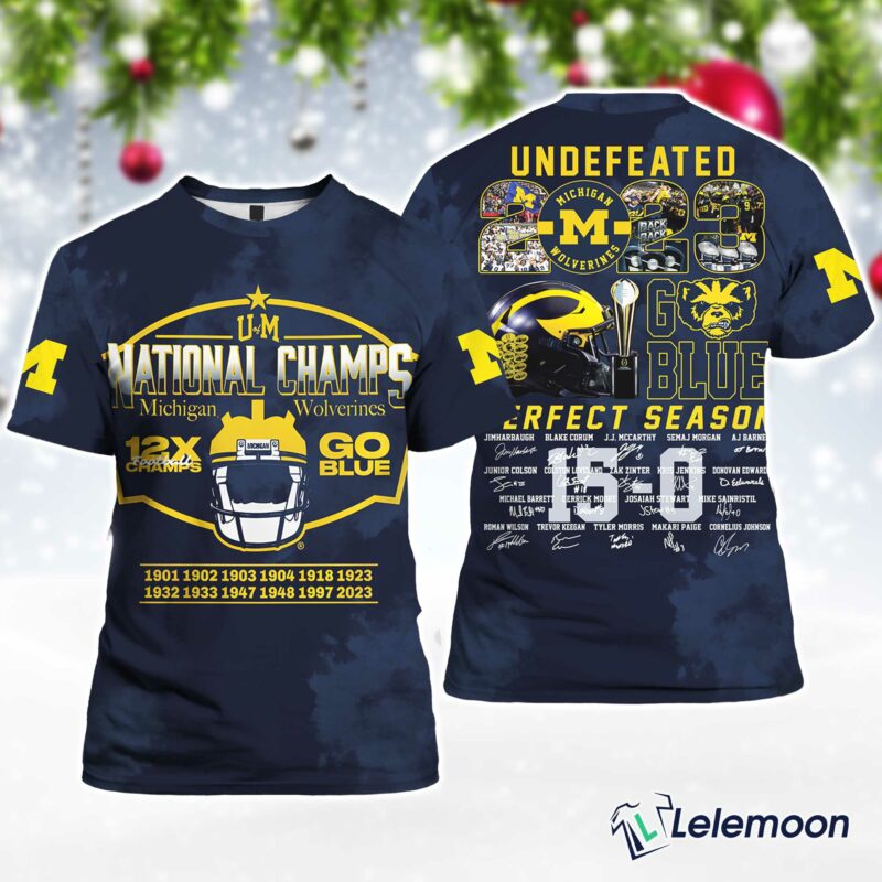 Michigan National Champs Go Blue Undefeated 2023 Perfect Season 3D Shirt