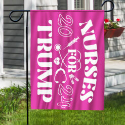 Nurses For Trmp 2024 Flag $30.95