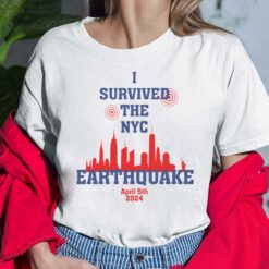 I Survived The Ny Earthquake Shirt Friday April 5th 2024