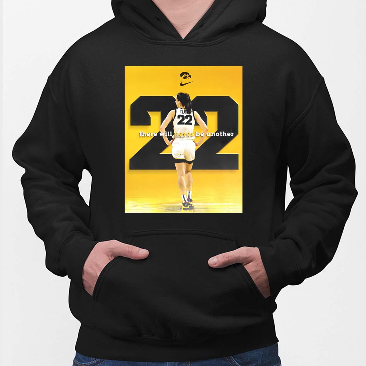 Iowa There Will Never Be Another Caitlin Clark Shirt Iowa There Will Never Be Another Caitlin Clark Shirt $19.95