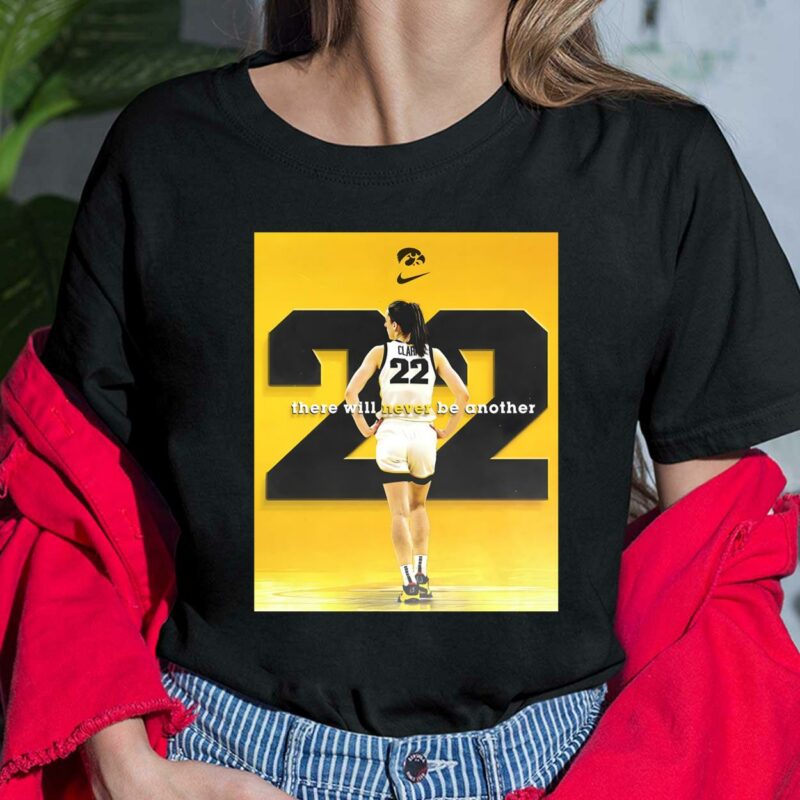 Iowa There Will Never Be Another Caitlin Clark Shirt Iowa There Will Never Be Another Caitlin Clark Shirt $19.95