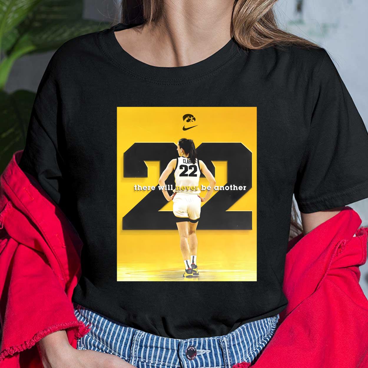 Iowa There Will Never Be Another Caitlin Clark Shirt Iowa There Will Never Be Another Caitlin Clark Shirt $19.95
