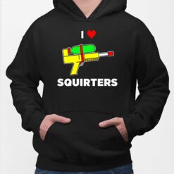 Justin Danger Nunley I Love Squirters Shirt $19.95