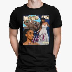 More On Mel Joe Budden Shirt $19.95