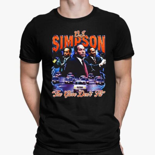 O.J. Simpson The Glove Don't Fit Shirt $19.95