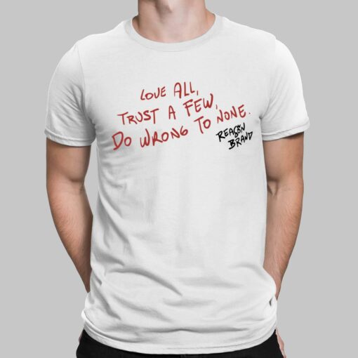 Ryan Clark Love All Trust A Few Do Wrong To None Shirt $19.95