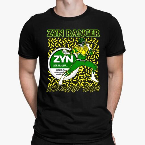 Zyn Ranger It's Zynin' Time Shirt $19.95