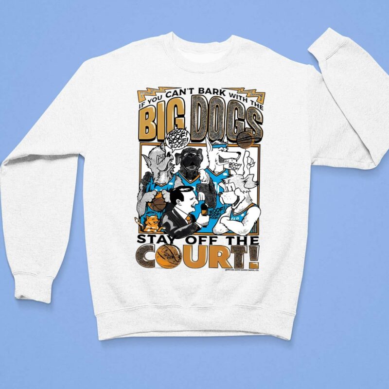 J-Dub OKC Thunder If You Can't Bark With The Big Dogs Stay Off The Court Shirt $19.95