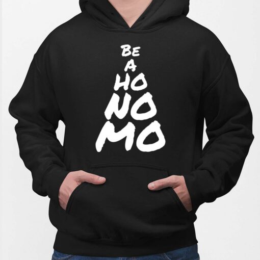 Komaniecki Be A Ho No Mo Shirt $19.95