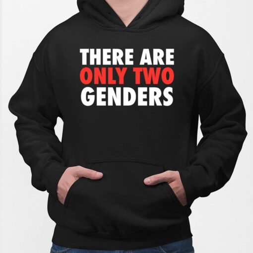 There Are Only Two Genders Shirt $19.95