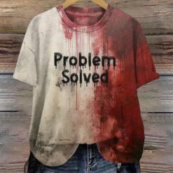 Women's Bloody Problem Solved Halloween Print T-Shirt