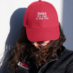 Relax It's Just A Red Hat Baseball Cap