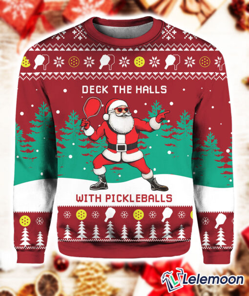 Deck The Hall Pickleball Santa Ugly Christmas Sweater $41.95