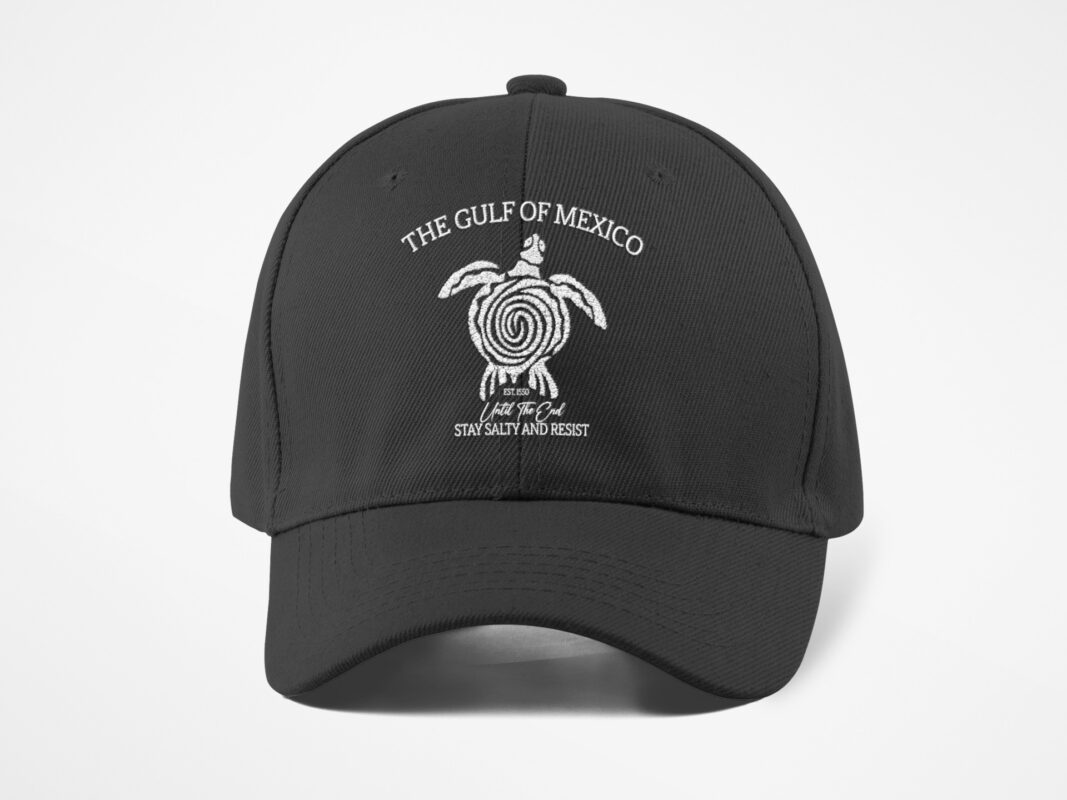 The Gulf Of Mexico Est. 1550 Until The End Stay Salty And Resist Hat The Gulf Of Mexico Est. 1550 Until The End Stay Salty And Resist Hat $29.95