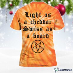 Kraft Light As A Cheddar Swiss As A Board Tie Dye T-Shirt $30.95