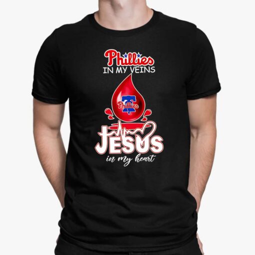 Phillie In My Veins Jesus In My Heart T-Shirt $19.95