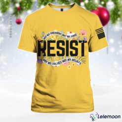Yellow Retro Resist Not My President Not My Voice Not My Values Not My Beliefs Print T-Shirt