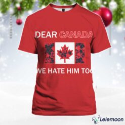 Red Women's Dear Canada We Hate Him Too Shirt