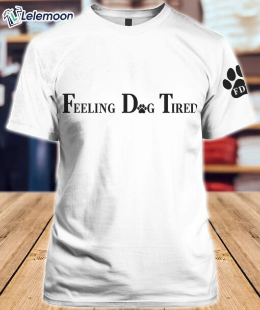 White Women's Feeling Dog Tired Printed T-Shirt $30.95